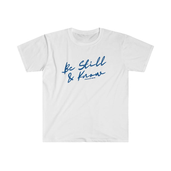 Be Still & Know Unisex Softstyle T-Shirt