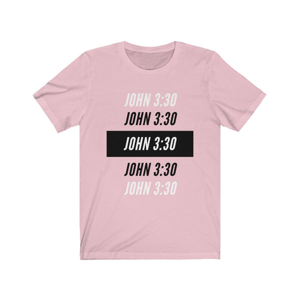 John 3:30 - Unisex Jersey Short Sleeve Tee