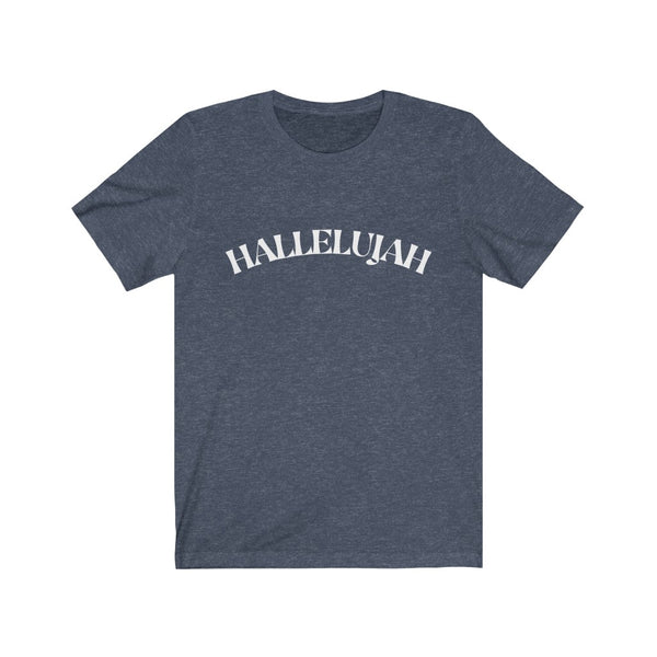 Hallelujah Unisex Jersey Short Sleeve Tee