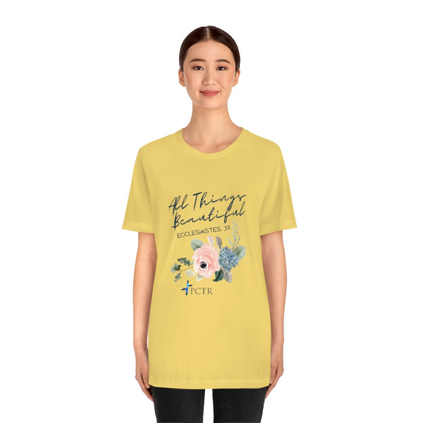 All Things Beautiful Unisex Jersey Short Sleeve Tee