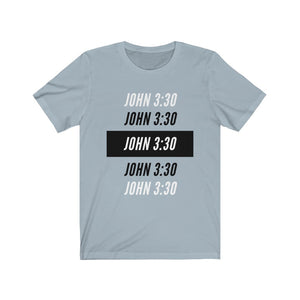 John 3:30 - Unisex Jersey Short Sleeve Tee