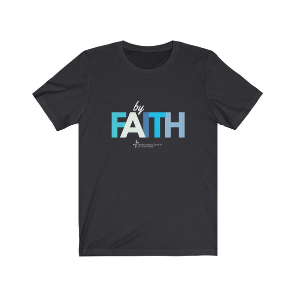 By Faith Unisex Jersey Short Sleeve Tee