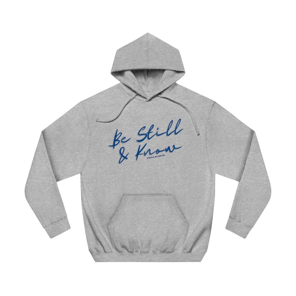 Be Still & Know Unisex Fleece Pullover Hoodie