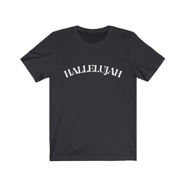 Hallelujah Unisex Jersey Short Sleeve Tee
