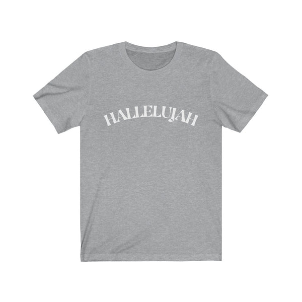 Hallelujah Unisex Jersey Short Sleeve Tee