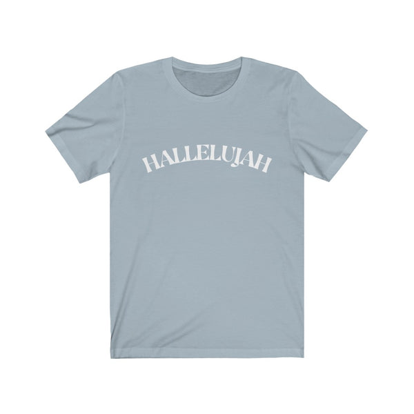 Hallelujah Unisex Jersey Short Sleeve Tee