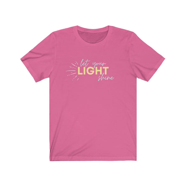 Let Your Light Shine - Unisex Jersey Short Sleeve Tee