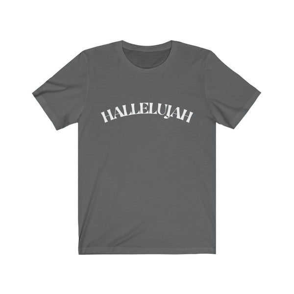 Hallelujah Unisex Jersey Short Sleeve Tee